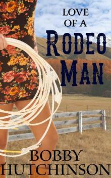 LOVE OF A RODEO MAN (MODERN DAY COWBOYS)