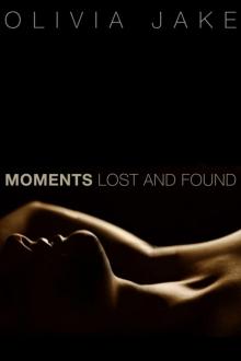 Moments Lost and Found