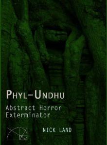 Phyl-Undhu: Abstract Horror, Exterminator