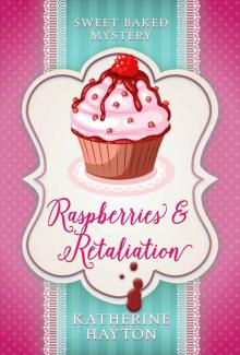 Raspberries and Retaliation