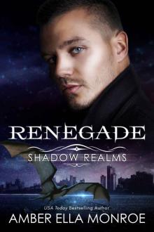 Renegade (Shadow Realms): An Urban Fantasy Dragon Shifter Romance