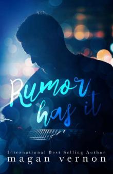 Rumor Has It (Friendship, Texas Book 2)