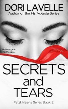 Secrets and Tears: A Gripping Psychological Thriller (Fatal Hearts Book 2)