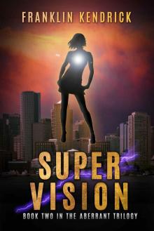 The Aberrant Series (Book 2): Super Vision