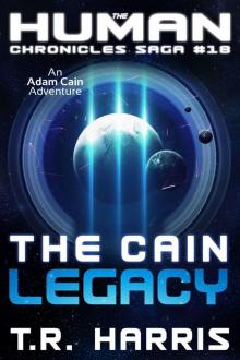 The Cain Legacy (The Human Chronicles Saga Book 18)