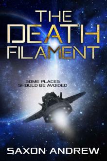 The Death Filament: Some Places Should Be Avoided