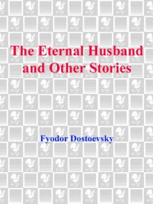 The Eternal Husband and Other Stories