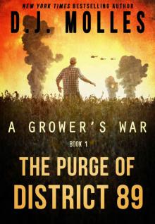 The Purge of District 89 (A Grower's War Book 1)