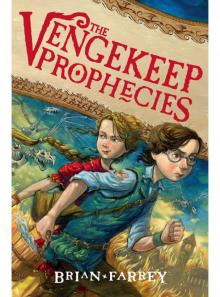 The Vengekeep Prophecies