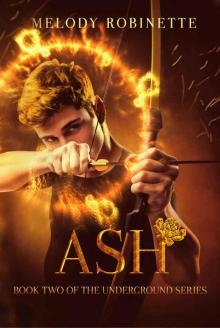 Ash (The Underground Series Book 2)