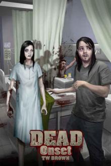 DEAD: Onset: Book One of the New DEAD series