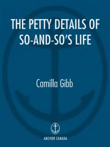 The Petty Details of So-And-So's Life