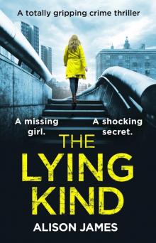 The Lying Kind: A totally gripping crime thriller