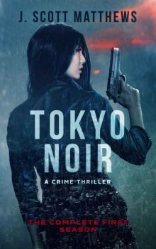 Tokyo Noir: The Complete First Season