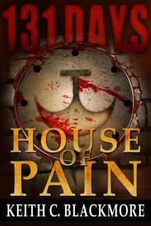 131 Days [Book 2]_House of Pain