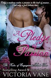 A Pledge of Passion (The Rules of Engagement)