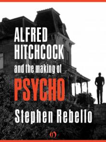 Alfred Hitchcock and the Making of Psycho