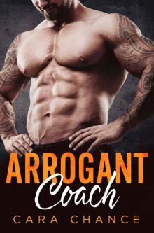 Arrogant Coach : A Bad Boy Stepbrother Romance