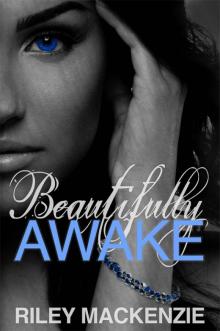 Beautifully Awake