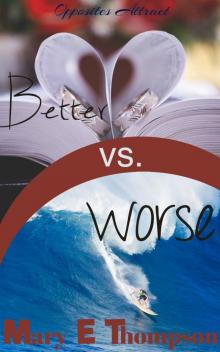 Better vs. Worse