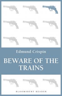 Beware of the Trains