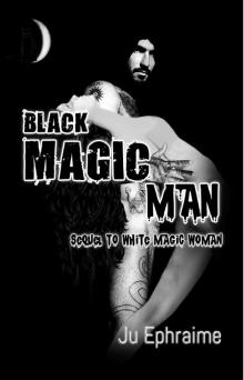 Black Magic Man