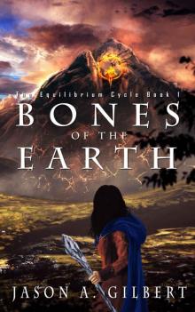 Bones of the Earth (The Equilibrium Cycle Book 1)