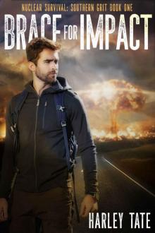 Brace for Impact (Nuclear Survival: Southern Grit Book 1)