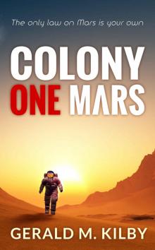 Colony One Mars: A SciFi Thriller (Colony Mars Book 1)