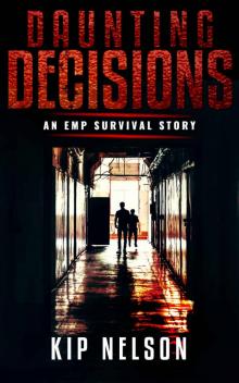 Daunting Decisions (Beyond the Collapse Book 2)