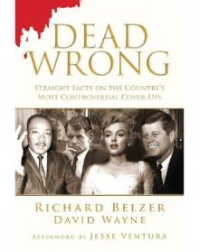 Dead Wrong: Straight Facts on the Country's Most Controversial Cover-Ups