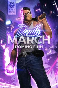 Death March: Black Magic Outlaw