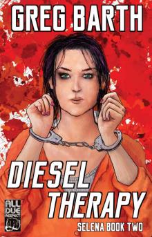 Diesel Therapy (Selena Book 2)