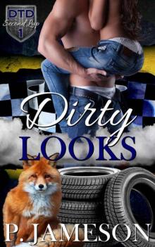 Dirty Looks (Dirt Track Dogs: The Second Lap Book 1)