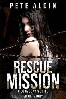 Doomsday's Child (Book 1.5): Rescue Mission: