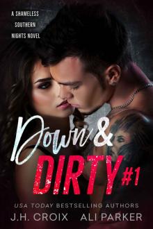 Down & Dirty 1_A Shameless Southern Nights Novel