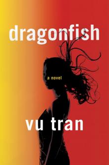 Dragonfish: A Novel