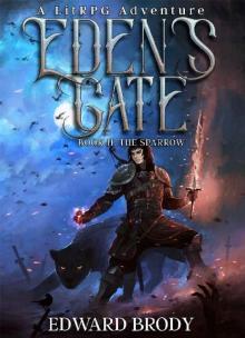 Eden's Gate: The Sparrow: A LitRPG Adventure