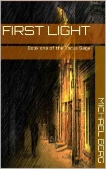 First Light: Book one of the Torus Saga