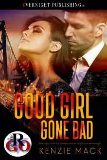 Good Girl Gone Bad (Romance on the Go Book 0)