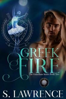 Greek Fire: Book Two of the Guardians