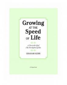 Growing at the Speed of Life