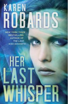 Her Last Whisper: A Novel