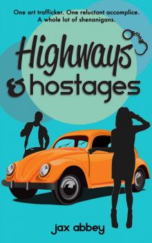 Highways & Hostages