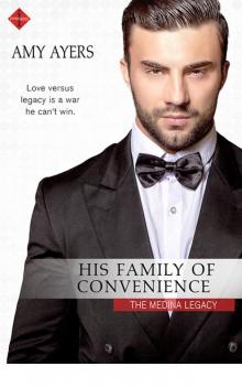 His Family of Convenience (The Medina Legacy)