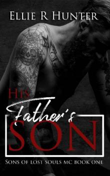 His Father's Son_Sons of Lost Souls MC Book 1