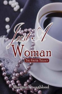 Just A Woman (The Porter Trilogy Book 2)