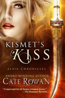 Kismet's Kiss: A Fantasy Romance (Alaia Chronicles)