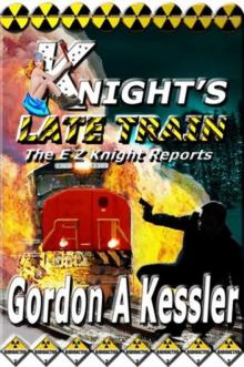 Knight's Late Train