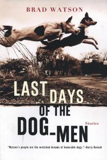 Last Days of the Dog-Men